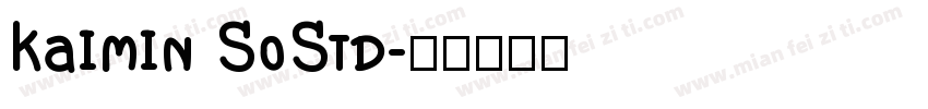 Kaimin SoStd字体转换